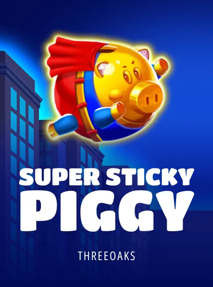 super sticky piggy