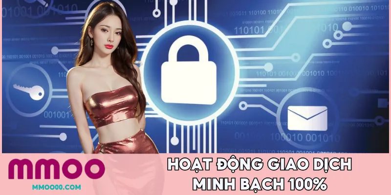 Giao dịch luôn được đảm bảo an toàn 100 %